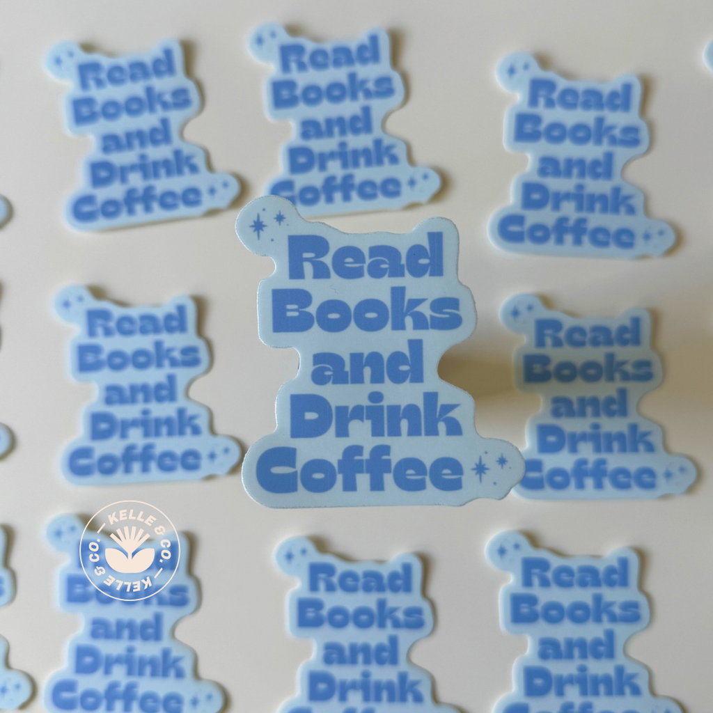 Drink Coffee Read Books Blue sticker